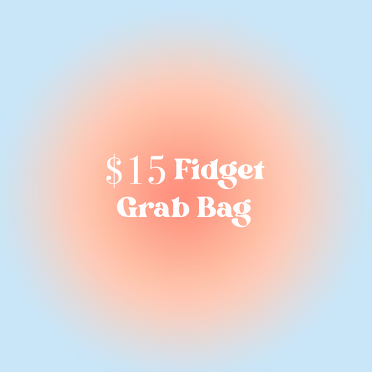 $15 Fidget Grab Bag