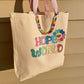 Hope World Tote Bag